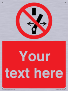 Custom prohibition Do not alter the state of the switch